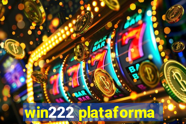 win222 plataforma